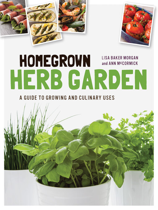 Title details for Homegrown Herb Garden by Lisa Baker Morgan - Wait list